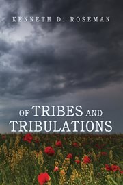 Of tribes and tribulations cover image