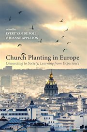 Church planting in Europe : connecting to society, learning from experience cover image