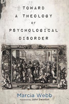 Cover image for Toward a Theology of Psychological Disorder