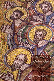 Liturgical Calendar : poems cover image