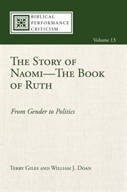 The Naomi story--the book of Ruth : from gender to politics cover image