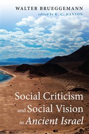 Social criticism and social vision in ancient Israel cover image