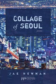 Collage of Seoul : poems cover image