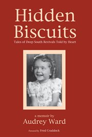 Hidden biscuits : tales of Deep South revivals told by heart cover image