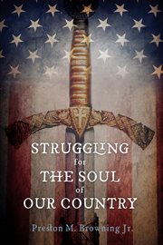 Struggling for the soul of our country : essays cover image