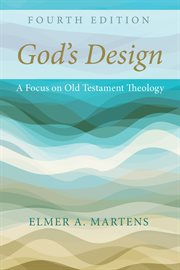 God's design : a focus on Old Testament theology cover image