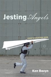 Jesting angels : God's lighter side cover image