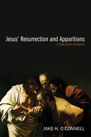 Jesus' resurrection and apparitions : a Bayesian analysis cover image