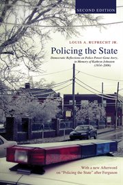 Policing the state : democratic reflections on police power gone awry, in memory of Kathryn Johnston (1914-2006) cover image
