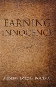 Earning innocence : a novel cover image