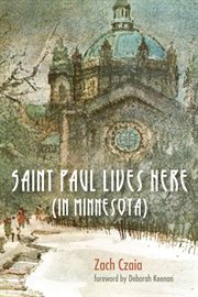 Saint Paul Lives Here (In Minnesota) cover image