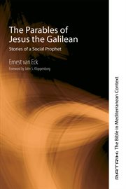 Parables of Jesus the Galilean : stories of a social prophet cover image