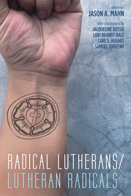Cover image for Radical Lutherans/Lutheran Radicals