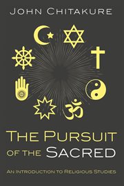 Pursuit of the sacred : an introduction to religious studies cover image