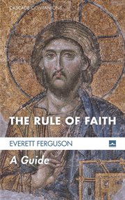The rule of faith : a guide cover image