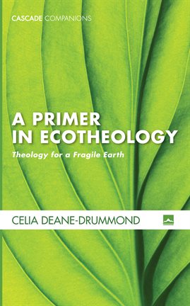 Cover image for A Primer in Ecotheology