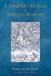 A minister's manual for spiritual warfare cover image