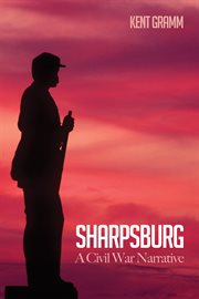 Sharpsburg : a civil war narrative cover image