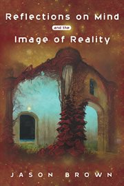 Reflections on Mind and the Image of Reality cover image