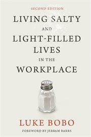 Living salty and light-filled lives in the workplace cover image