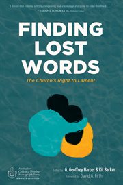 Finding lost words : the churchs right to lament cover image