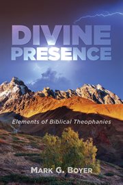 Divine presence : elements of biblical theophanies cover image
