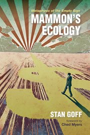 Mammon's ecology : metaphysic of the empty sign cover image