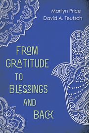 From gratitude to blessings and back cover image