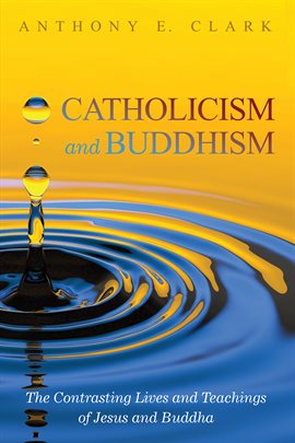 Cover image for Catholicism and Buddhism