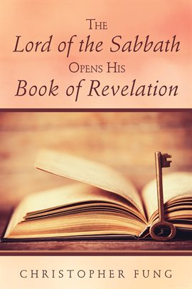 Cover image for The Lord of the Sabbath Opens His Book of Revelation