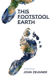 This footstool earth : a novel cover image
