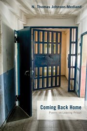 COMING BACK HOME : poems on leaving prison cover image