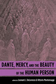 Dante, Mercy, and the Beauty of the Human Person cover image
