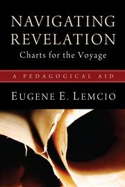 Navigating revelation: charts for the voyage. A Pedagogical Aid cover image
