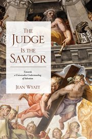 The judge is the savior. Towards a Universalist Understanding of Salvation cover image