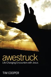 Awestruck : life-changing encounters with Jesus cover image