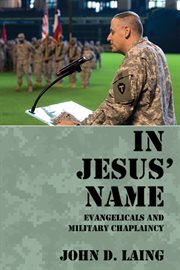In Jesus' name : Evangelicals and military chaplaincy cover image