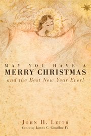 May you have a merry christmas. and the Best New Year Ever! cover image