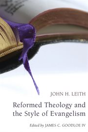 Reformed theology and the style of evangelism cover image