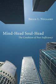 Mind-head soul-head : the condition of post-sufficiency cover image