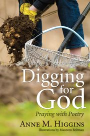 Digging for God : praying with poetry cover image