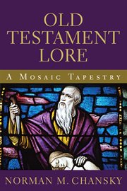 Old Testament lore : a mosaic tapestry cover image