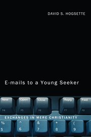 Emails to a young seeker. Exchanges in Mere Christianity cover image