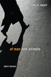 Of man and animals : short stories cover image