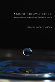 A macrotheory of justice : a response to contemporary theories of justice cover image