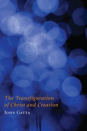 The transfiguration of Christ and creation cover image