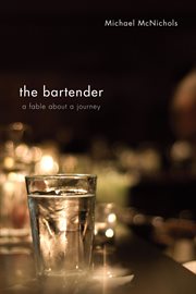 The bartender. A Fable About A Journey cover image