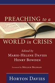 Preaching to a world in crisis : sermons by Horton Davies cover image