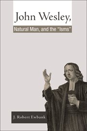 John Wesley, natural man, and the "isms" cover image