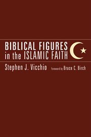 Biblical figures in the Islamic faith cover image